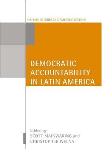 Democratic Accountability in Latin America   2003 9780199256372 Front Cover