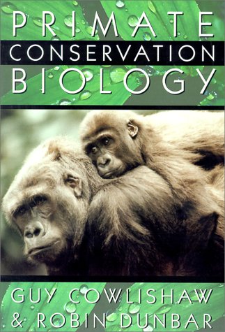 Primate Conservation Biology   2000 9780226116372 Front Cover