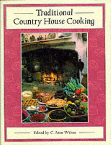 Traditional Country House Cooking  1993 9780297831372 Front Cover