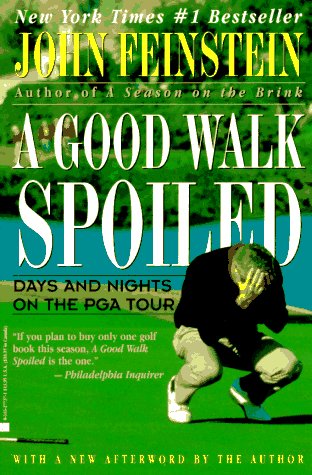 Good Walk Spoiled Days and Nights on the PGA Tour Reprint  9780316277372 Front Cover