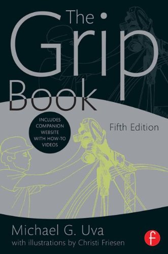 Grip Book The Studio Grip's Essential Guide 5th 2014 (Revised) 9780415842372 Front Cover