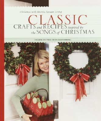 Classic Crafts and Recipes Inspired by the Songs of Christmas   2002 9780609809372 Front Cover