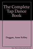 Complete Tap Dance Book   1977 9780819101372 Front Cover
