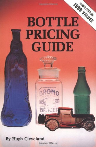 Clevelands Bottle Pricing Guide  3rd 1980 (Revised) 9780891451372 Front Cover
