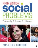 Social Problems Community, Policy, and Social Action 5th 2016 9781483369372 Front Cover