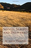 Sinned, Sealed, and Delivered  N/A 9781484979372 Front Cover