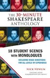 30-Minute Shakespeare Anthology 18 Student Scenes with Monologues N/A 9781935550372 Front Cover