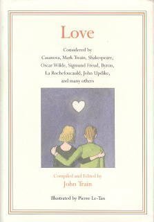 Love Considered by Casanova, Mark Twain, Oscar Wilde, Sigmund Freud, Byron, S. J. Perelman, La Rochefoucald, John Updike... N/A 9780060182373 Front Cover