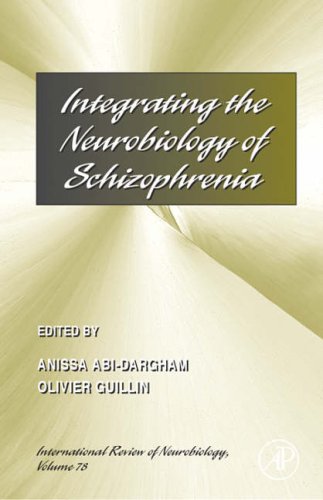 Integrating the Neurobiology of Schizophrenia   2007 9780123737373 Front Cover