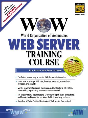 WOW World Organization of Webmasters Web Server Training Course   2000 9780130894373 Front Cover