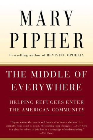 Middle of Everywhere Helping Refugees Enter the American Community  2002 9780156027373 Front Cover