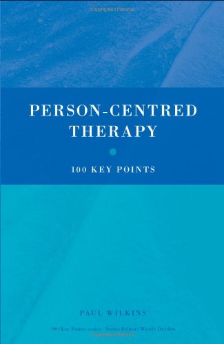 Person-Centred Therapy 100 Key Points  2010 9780415452373 Front Cover