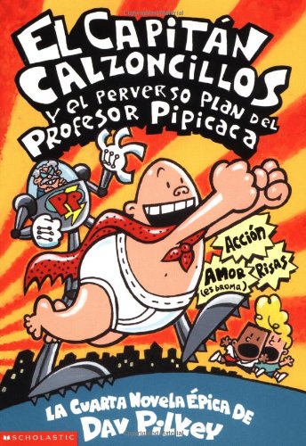 Captain Underpants and the Perilous Plot of Professor Poopypants  N/A 9780439410373 Front Cover