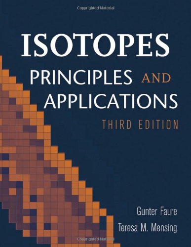 Isotopes Principles and Applications 3rd 2005 (Revised) 9780471384373 Front Cover