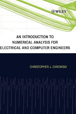 Introduction to Numerical Analysis for Electrical and Computer Engineers   2004 9780471467373 Front Cover