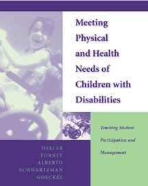 Meeting Physical and Health Needs of Children with Disabilities : Teaching Student Participation and Management Teaching Student Participation and Management  2000 9780534348373 Front Cover