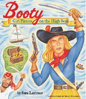 Booty Girl Pirates on the High Seas  2002 9780811832373 Front Cover
