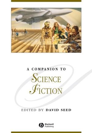 Companion to Science Fiction   2008 9781405184373 Front Cover