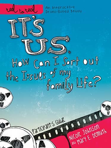 It's Us - How Can I Sort Out the Issues of My Family Life?   2011 9781418546373 Front Cover