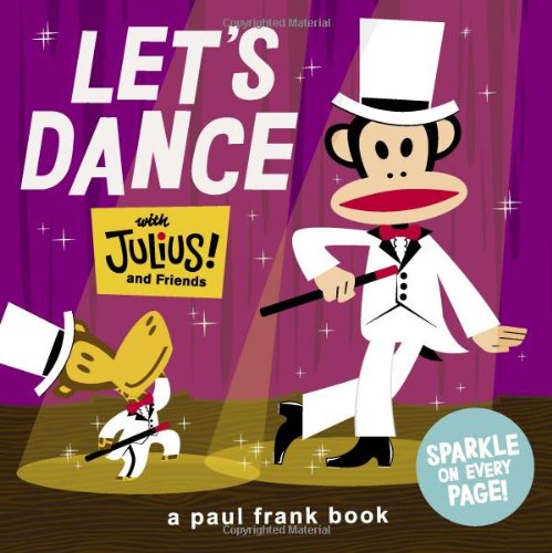 Let's Dance with Julius and Friends   2012 9781452106373 Front Cover
