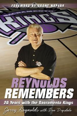 Reynolds Remembers 20 Years with the Sacramento Kings N/A 9781596701373 Front Cover