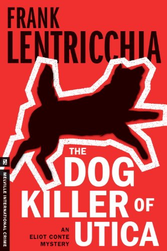 Dog Killer of Utica   2014 9781612193373 Front Cover