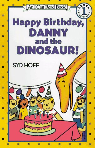Happy Birthday, Danny and the Dinosaur!   1995 9780064442374 Front Cover
