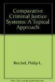 Comparative Criminal Justice Systems Topical Approach N/A 9780131519374 Front Cover