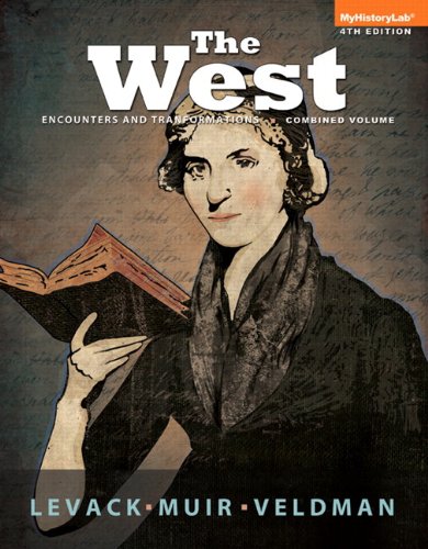 West Encounters and Transformations Combined Volume Plus NEW MyHistoryLab with EText -- Access Card Package 4th 2014 9780205968374 Front Cover
