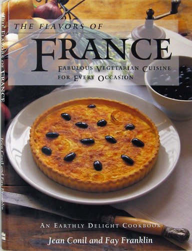 Flavors of France : Fabulous Vegetarian Cuisine for Every Occasion N/A 9780207188374 Front Cover