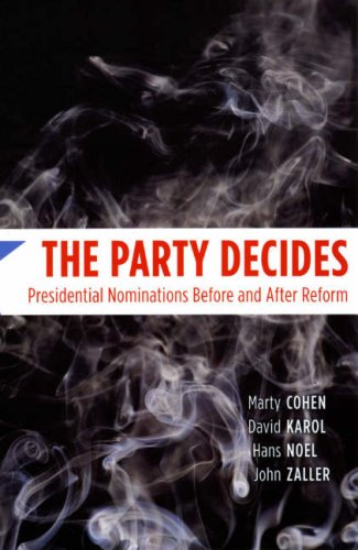 Party Decides Presidential Nominations Before and after Reform  2008 9780226112374 Front Cover