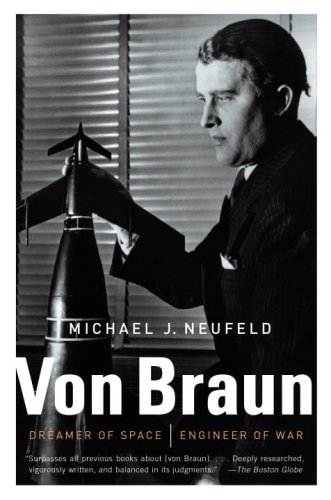 Von Braun Dreamer of Space, Engineer of War  2008 9780307389374 Front Cover