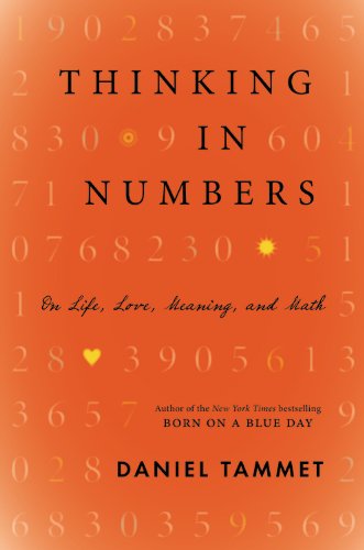 Thinking in Numbers On Life, Love, Meaning, and Math N/A 9780316187374 Front Cover