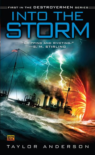 Into the Storm Destroyermen, Book I N/A 9780451462374 Front Cover
