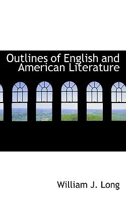 Outlines of English and American Literature   2009 9780559092374 Front Cover
