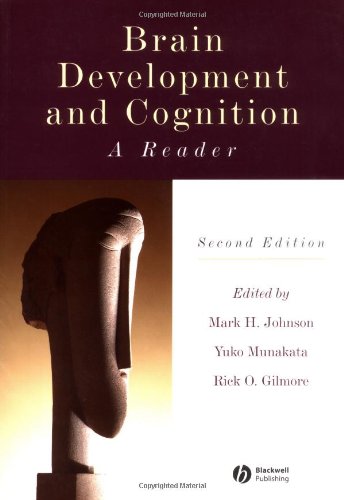 Brain Development and Cognition A Reader 2nd 2002 (Revised) 9780631217374 Front Cover