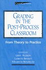 Grading in the Post-Process Classroom From Theory to Practice N/A 9780867094374 Front Cover