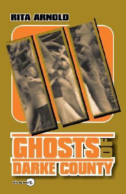 Ghosts of Darke County:  2007 9780978846374 Front Cover