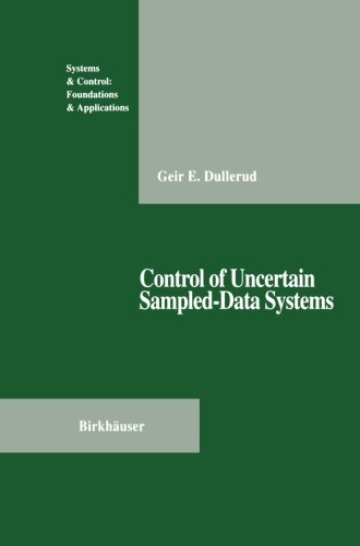 Control of Uncertain Sampled-Data Systems   1996 9781461275374 Front Cover