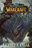 World of Warcraft: Dawn of the Aspects   2013 9781476761374 Front Cover