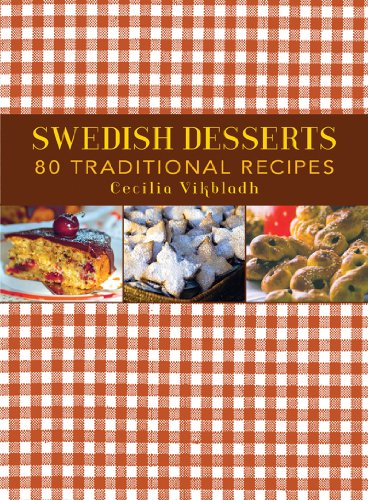 Swedish Desserts 80 Traditional Recipes  2011 9781616086374 Front Cover