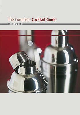The Complete Cocktail Guide N/A 9781844421374 Front Cover