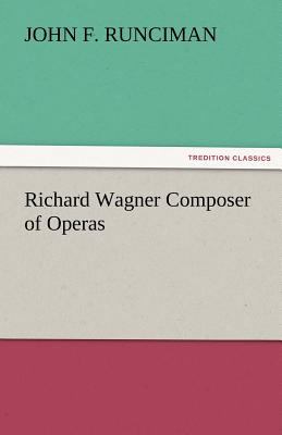 Richard Wagner Composer of Operas  N/A 9783842481374 Front Cover