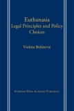 Euthanasia Legal Principles and Policy C N/A 9788883980374 Front Cover