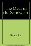 Meat in the Sandwich N/A 9780060203375 Front Cover
