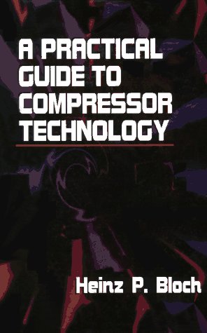 Practical Guide to Compressor Technology  1996 9780070059375 Front Cover