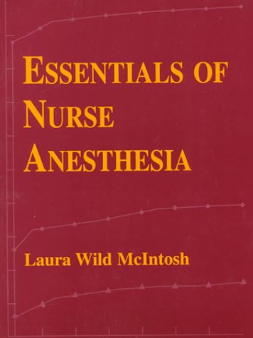 Essentials of Nurse Anesthesia   1997 9780070765375 Front Cover