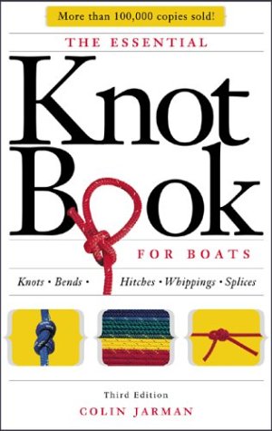 Essential Knot Book Knots, Bends, Hitches, Whippings, and Splices 3rd 2004 9780071432375 Front Cover