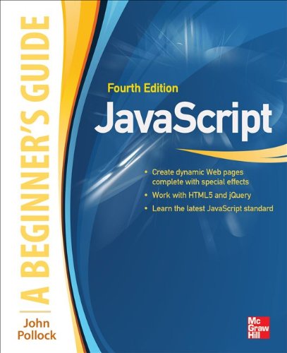 Javascript A Beginner's Guide 4th 2013 9780071809375 Front Cover