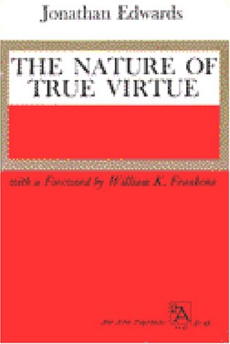 Nature of True Virtue   1960 9780472060375 Front Cover